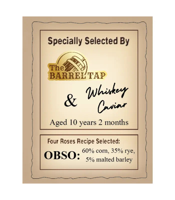 Four Roses OBSO Single Barrel Bourbon Private Select ‘THE BARREL TAP' 123.6 Proof